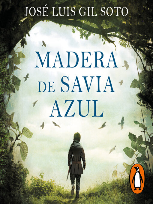 Title details for Madera de savia azul by José Luis Gil Soto - Available